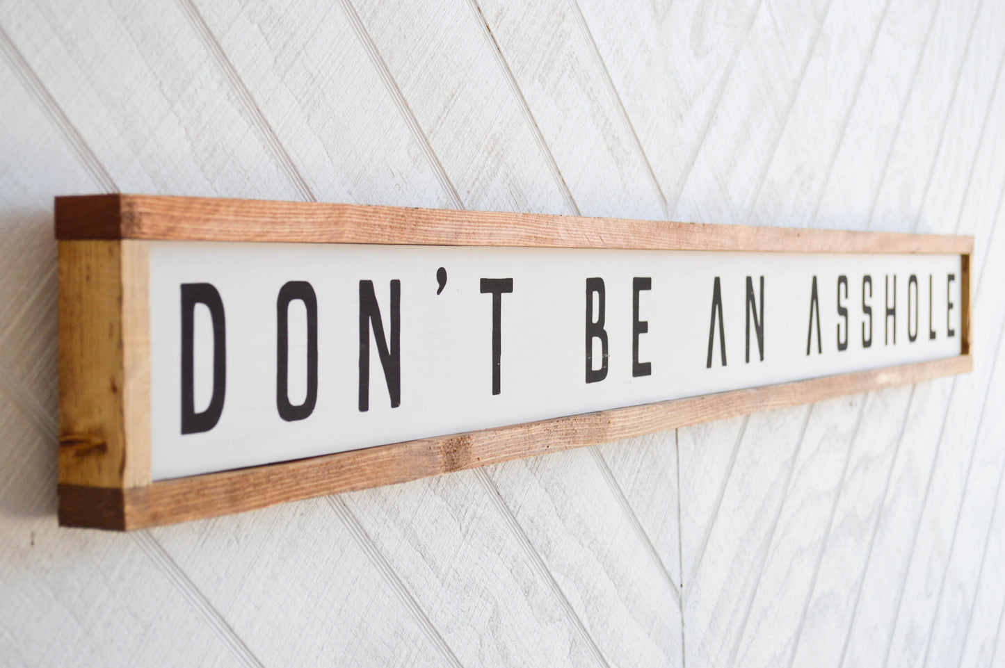 Don’t Be An Asshole Wood Sign