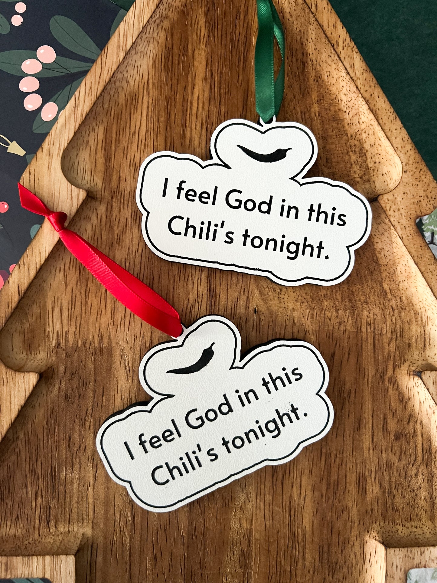 I Feel God in This Chili’s Tonight Ornament