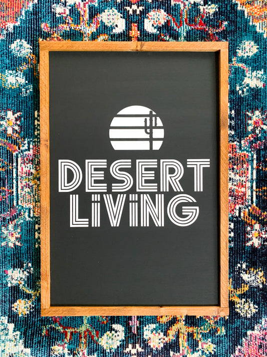Desert Living Wood Sign