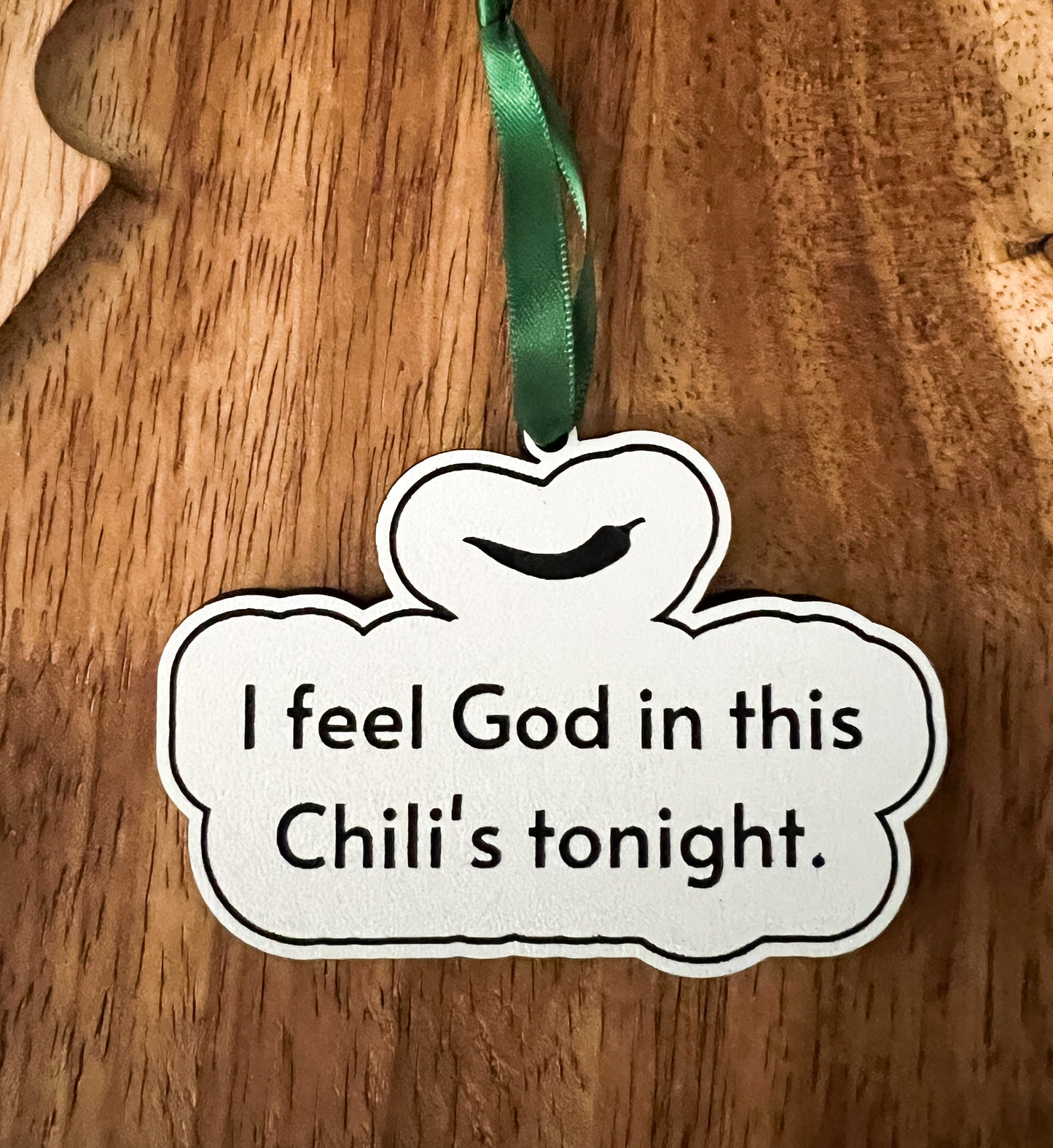 I Feel God in This Chiles TonightOrnament